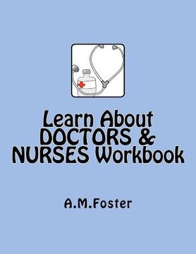 portada learn about doctors & nurses workbook (en Inglés)