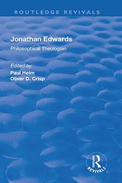 portada Jonathan Edwards: Philsophical Theologian (en Inglés)