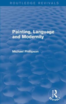portada Routledge Revivals: Painting, Language and Modernity (1985)