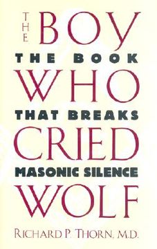 portada the boy who cried wolf: the book that breaks masonic silence
