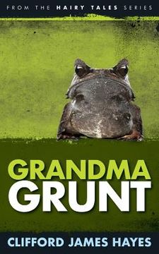 portada Grandma Grunt (en Inglés)