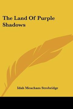 portada the land of purple shadows (en Inglés)