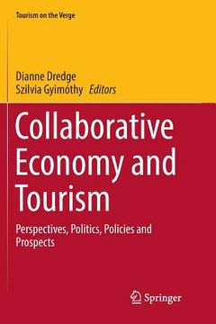 portada Collaborative Economy and Tourism: Perspectives, Politics, Policies and Prospects