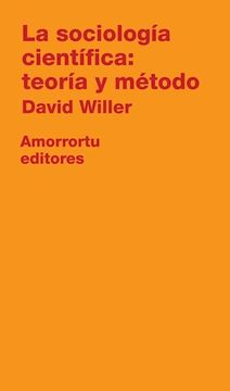 portada La Sociología Científica: Teoría Y Método (in Spanish)