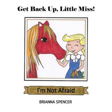 portada Get Back Up, Little Miss! I'm Not Afraid (en Inglés)