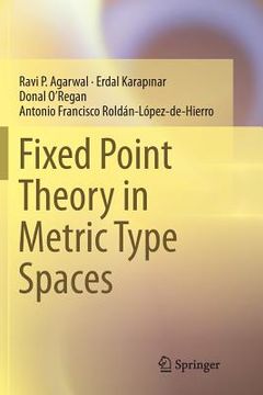 portada Fixed Point Theory in Metric Type Spaces (en Inglés)