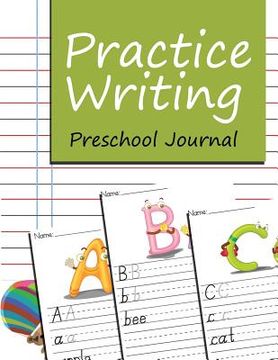 portada Practice Writing: Preschool Journal (en Inglés)