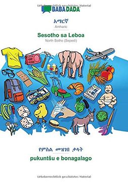 portada Babadada, Amharic (in GeʽEz Script) - Sesotho sa Leboa, Visual Dictionary (in GeʽEz Script) - Pukuntšu e Bonagalago: Amharic (in GeʽEz Script) - North Sotho (Sepedi), Visual Dictionary (en Amhárico)