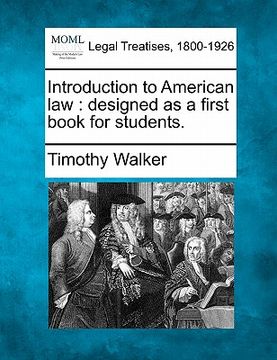 portada introduction to american law: designed as a first book for students. (en Inglés)