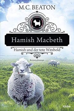 portada Hamish Macbeth und der Tote Witzbold: Kriminalroman (Schottland-Krimis, Band 7) (en Alemán)