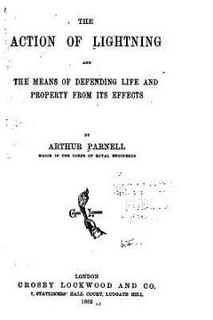 portada The Action of Lightning and the Means of Defending Life and Property from Its Effects (in English)