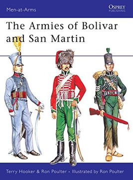 portada The Armies of Bolivar and san Martin (Men-At-Arms) 