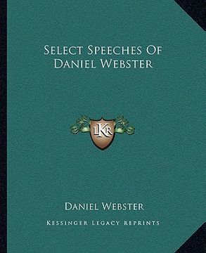 portada select speeches of daniel webster (en Inglés)