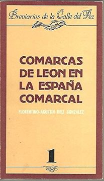 portada Comarcas de Leon en la España Comarcal (Contribucion a la Tesis del Municipio-Comarca (Breviarios de la Calle del Pez) (Spanish Edition)