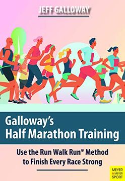 portada Galloway'S Half Marathon Training: Use the run Walk run Method to Finish Every Race Strong (in English)