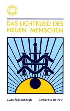 portada Das Lichtkleid des Neuen Menschen: Die Apokalypse der Neuen Zeit i (in German)