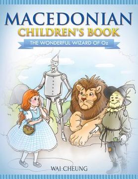 portada Macedonian Children's Book: The Wonderful Wizard Of Oz (en Inglés)
