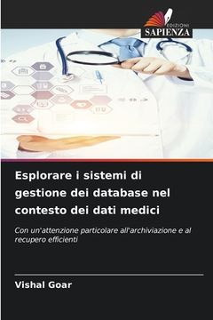 portada Esplorare i sistemi di gestione dei database nel contesto dei dati medici (en Italiano)