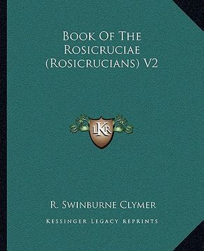 portada book of the rosicruciae (rosicrucians) v2 (en Inglés)