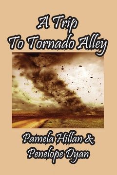 portada A Trip To Tornado Alley (en Inglés)