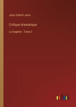 portada Critique dramatique: La tragédie - Tome 2 (en Francés)
