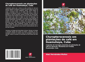 portada Chyropterocenosis em Plantações de Café em Guamuhaya, Cuba