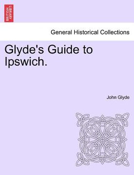 portada glyde's guide to ipswich. (in English)
