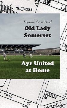 portada Old Lady Somerset: Ayr United at Home (en Inglés)