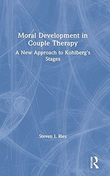 portada Moral Development in Couple Therapy: A new Approach to Kohlberg's Stages (en Inglés)