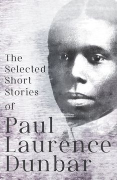 portada The Selected Short Stories of Paul Laurence Dunbar: With Illustrations by E. W. Kemble (in English)