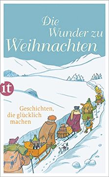 portada Die Wunder zu Weihnachten: Geschichten, die Glücklich Machen (Insel Taschenbuch) (en Alemán)