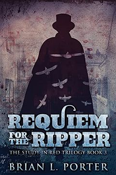 portada Requiem for the Ripper: Large Print Edition (3) (The Study in red Trilogy) (en Inglés)