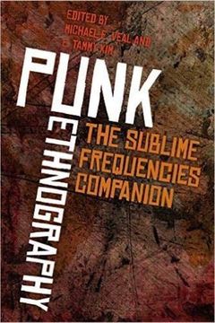 portada Punk Ethnography: The Sublime Frequencies Companion (Music (en Inglés)