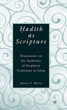 portada Ad? Th as Scripture: Discussions on the Authority of Prophetic Traditions in Islam: 0 (en Inglés)
