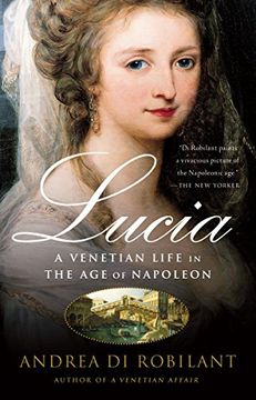 portada Lucia: A Venetian Life in the age of Napleon (Vintage) (en Inglés)