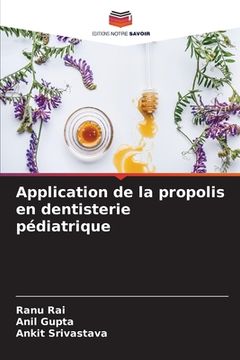 portada Application de la propolis en dentisterie pédiatrique (en Francés)