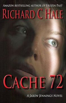 portada Cache 72: A Jaxon Jennings Novel (in English)