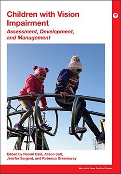 portada Children With Vision Impairment: Assessment, Development and Management (Mac Keith Press Practical Guides) (en Inglés)