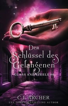 portada Der Schlüssel des Gefangenen: Glass and Steele (en Alemán)