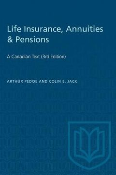 portada Life Insurance, Annuities & Pensions: A Canadian Text (3rd Edition) (en Inglés)