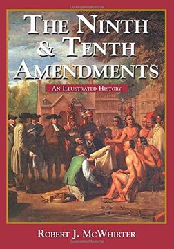 portada The Ninth and Tenth Amendments: An Illustrated History (en Inglés)