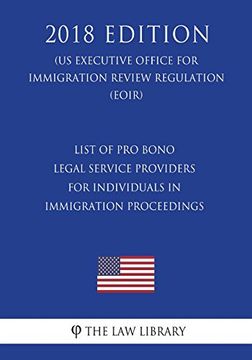 portada List of pro Bono Legal Service Providers for Individuals in Immigration Proceedings (en Inglés)