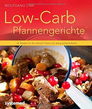 portada Low-Carb-Pfannengerichte: 40 Rezepte für die schnelle Pfanne mit wenig Kohlenhydraten (en Alemán)