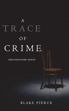 portada A Trace of Crime (a Keri Locke Mystery--Book #4)