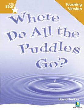 portada Rigby Star Non-Fiction Guided Reading Orange Level: Where do all the Puddles go? Teaching: Orange Level Non-Fiction (in English)