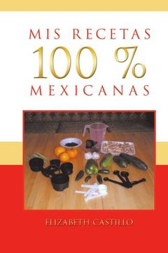 portada Mis Recetas 100 % Mexicanas