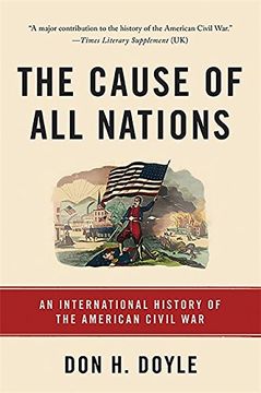 portada The Cause of all Nations: An International History of the American Civil war (en Inglés)