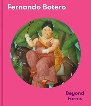 portada Fernando Botero - Anglais -: Beyond the Forms (en Inglés)