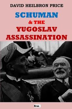 portada Schuman & the Yugoslav Assassination