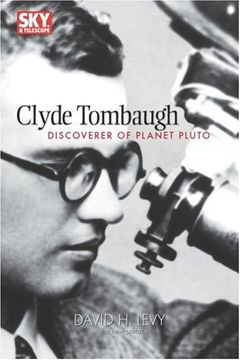 portada Clyde Tombaugh: Discoverer of Planet Pluto (Sky & Telescope Observer's Guides) (in English)